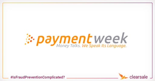 ClearSale at PaymentWeek:&nbsp;Why Is Reliable Fraud Prevention So Complicated?