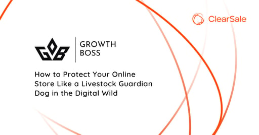 How to Protect Your Online Store from Fraud Like a Livestock Guardian Dog in the Digital Wild