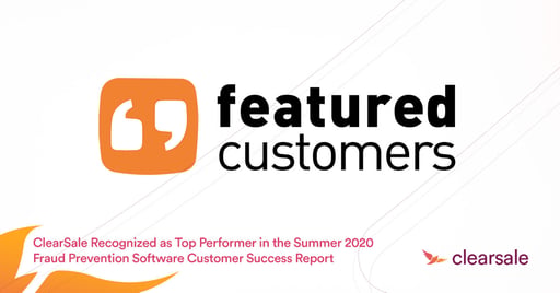 ClearSale Recognized as Top Performer in the Summer 2020 Fraud Prevention Software Customer Success Report