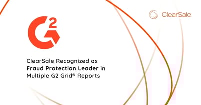 ClearSale Recognized as Fraud Protection Leader in Multiple G2 Grid® Reports