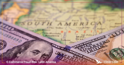 E-Commerce Fraud Risk: Latin America
