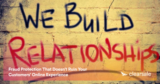 Fraud Protection That Doesn’t Ruin Your Customers’ Online Experience