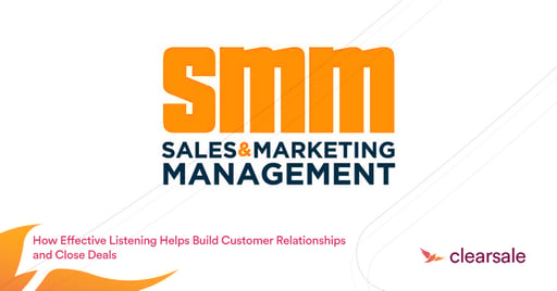 How Effective Listening Helps Build Customer Relationships and Close Deals