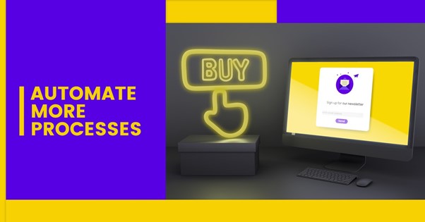 automate more processes