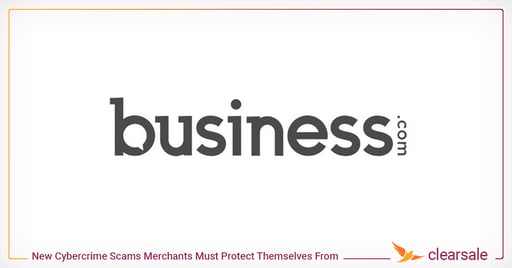 It's Not Just CNP Fraud. Merchants Must Protect Themselves from New Cybercrime Scams