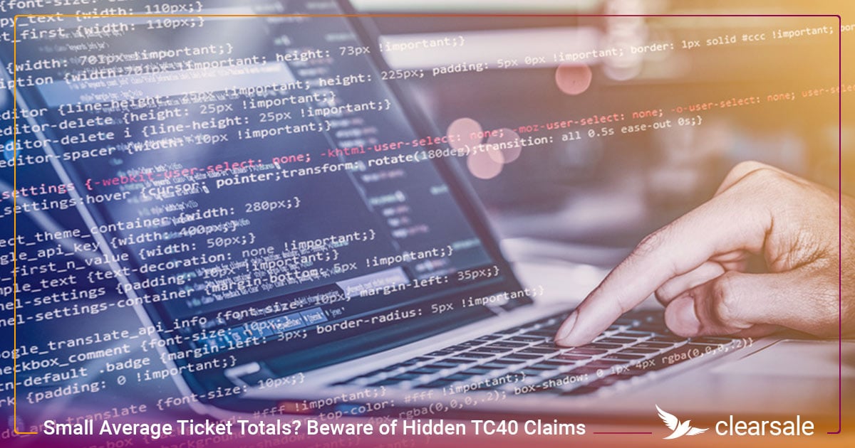 Small Average Ticket Totals_ Beware of Hidden TC40 Claims