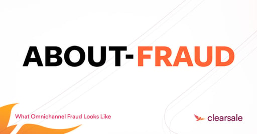 Check ClearSale's article about Omnichannel Fraud at about-fraud.com
