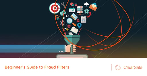 Beginner’s Guide to Fraud Filters