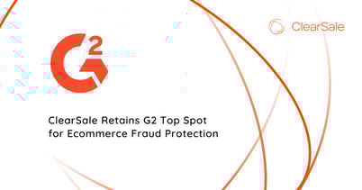 ClearSale Retains G2 Top Spot for Ecommerce Fraud Protection