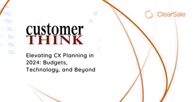 Elevating CX Planning in 2024: Budgets, Technology, and Beyond
