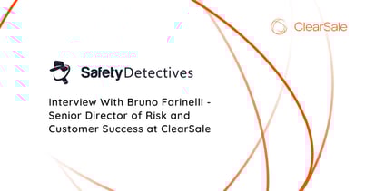 Interview With Bruno Farinelli - Senior Director of Risk and Customer Success at ClearSale