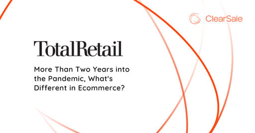 More Than Two Years into the Pandemic, What's Different in Ecommerce?