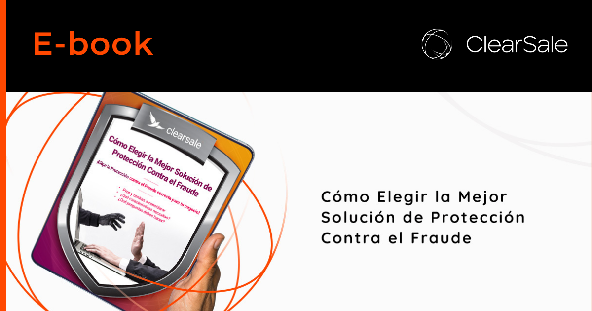 Cómo Elegir la Mejor Solución de Protección Contra el Fraude