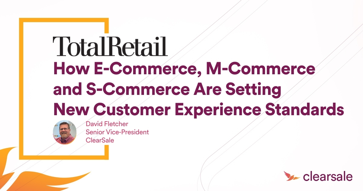 How E-Commerce, M-Commerce and S-Commerce Are Setting New Customer Experience Standards