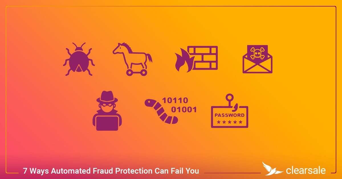 7_Ways_Automated_Fraud_Protection_Can_Fail_You