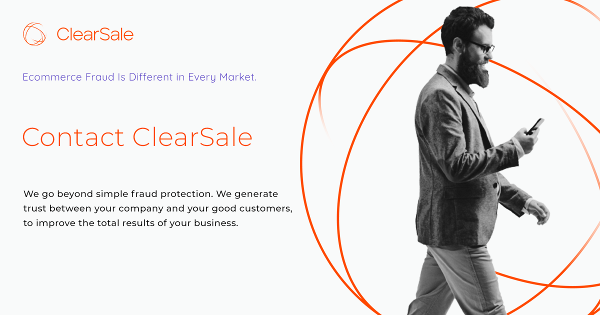Contact ClearSale for ecommerce fraud protection and fraud prevention