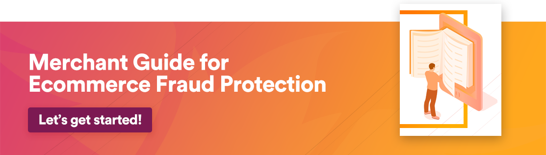 Merchant Guide for Ecommerce Fraud Protection