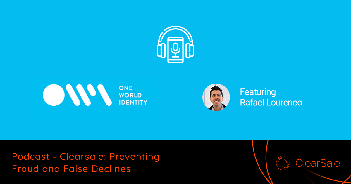 ClearSale_ Preventing Fraud and False Declines-1