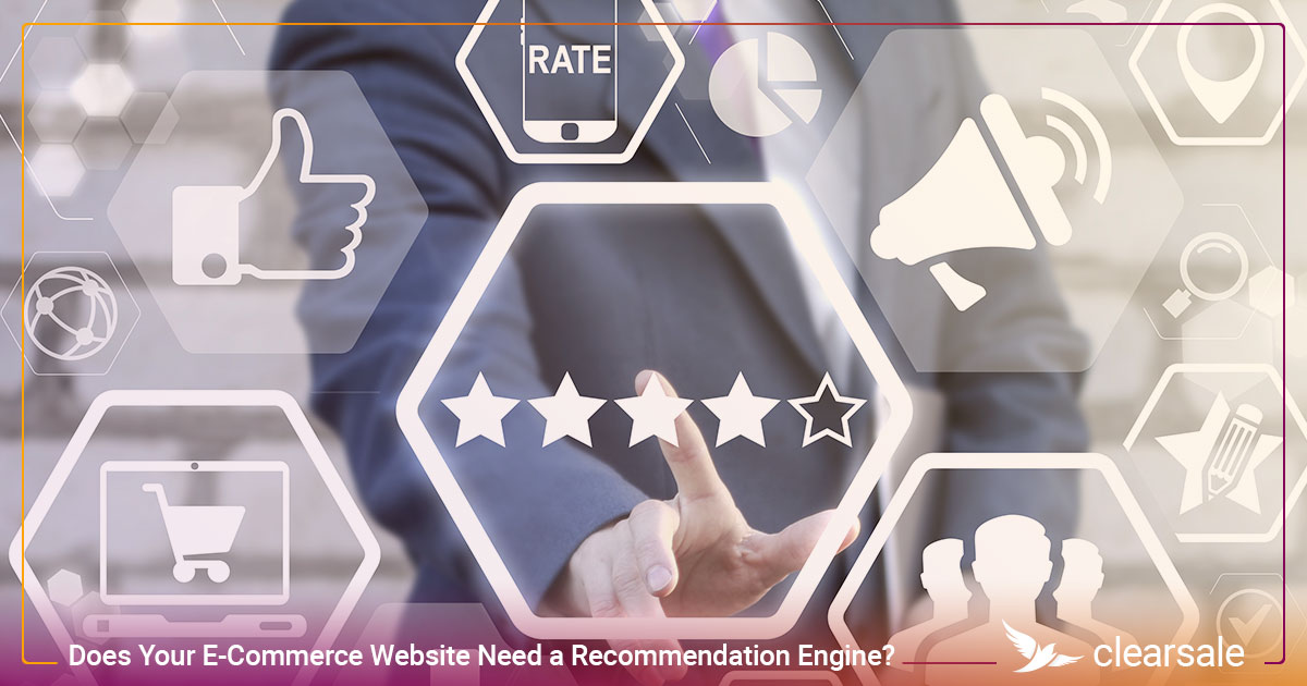 Does Your E-Commerce Website Need a Recommendation Engine_