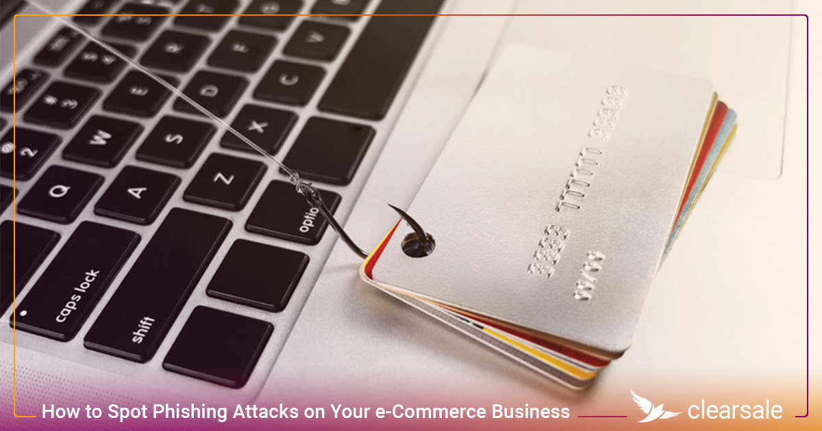 How_to_Spot_Phishing_Attacks_on_Your_e-Commerce_Business
