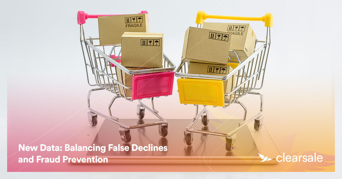 New_Data__Balancing_False_Declines_and_Fraud_Prevention-2