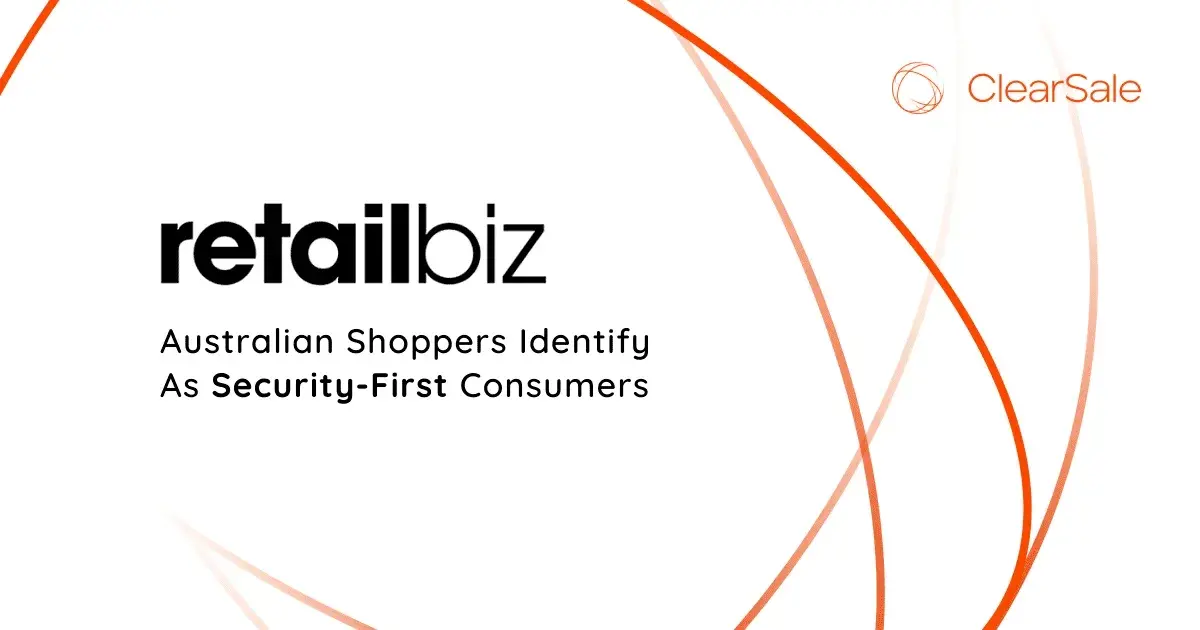 Retailbiz - Australian Shoppers Identify As Security-First Consumers