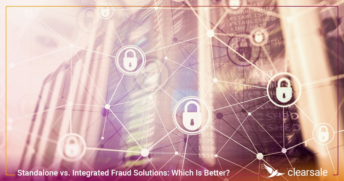 Standalone vs. Integrated Fraud Solutions_ Which Is Better_