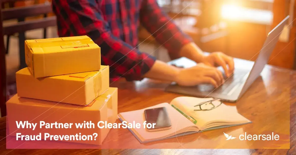 Why-Partner-with-ClearSale-for-Fraud-Prevention_Blog