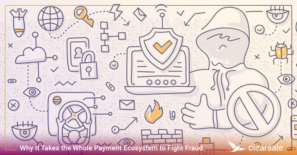 Why_It_Takes_the_Whole_Payment_Ecosystem_to_Fight_Fraud