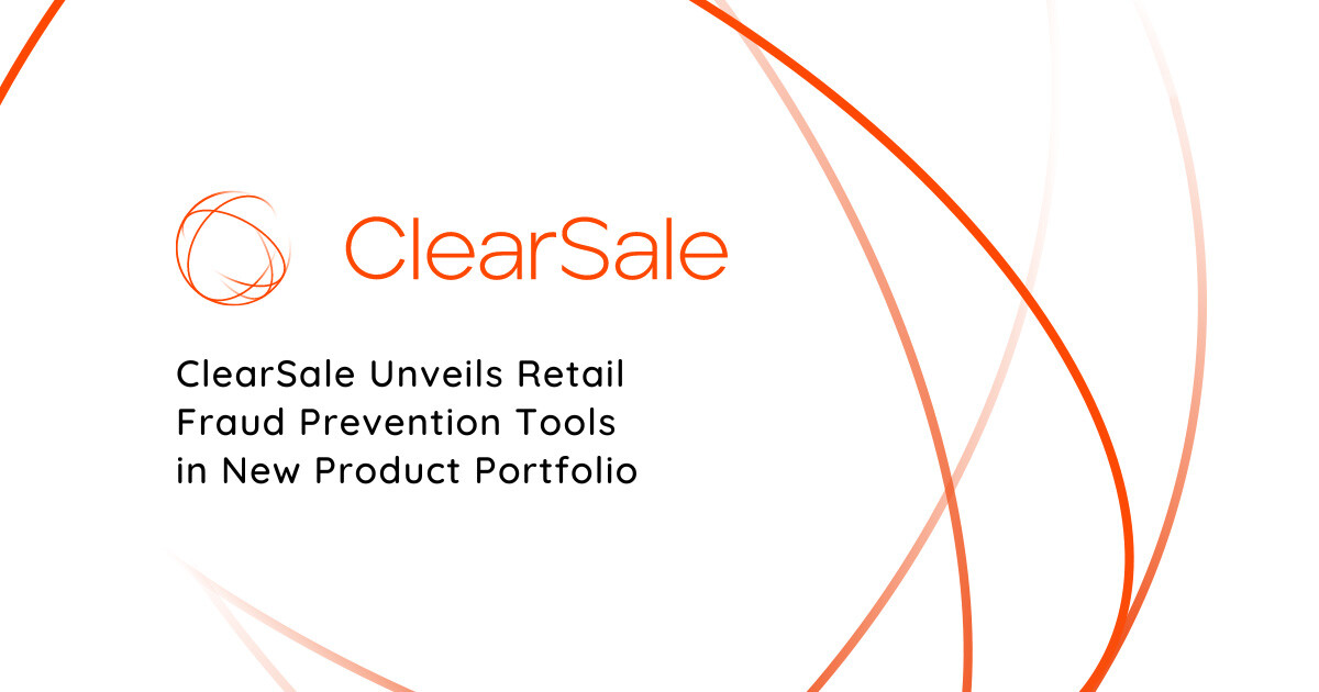 ClearSale Unveils Retail Fraud Prevention Tools in New Product Portfolio