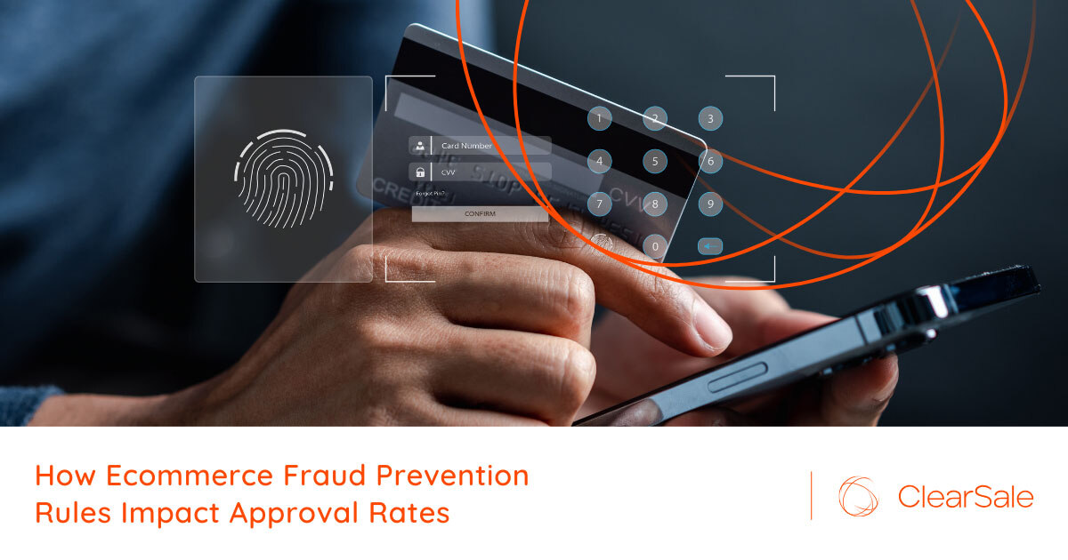 The Impact of Ecommerce Fraud Prevention Rules on Approval Rates