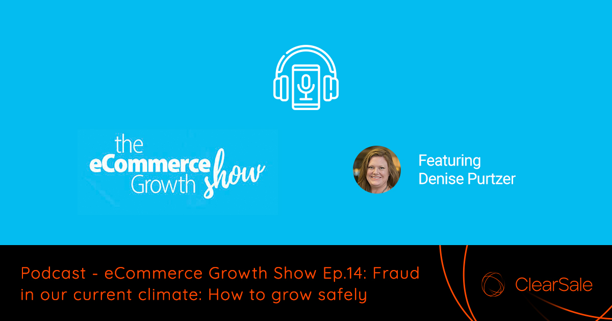 eCommerce Growth Show Ep.14_ Fraud in our current climate_ How to grow safely
