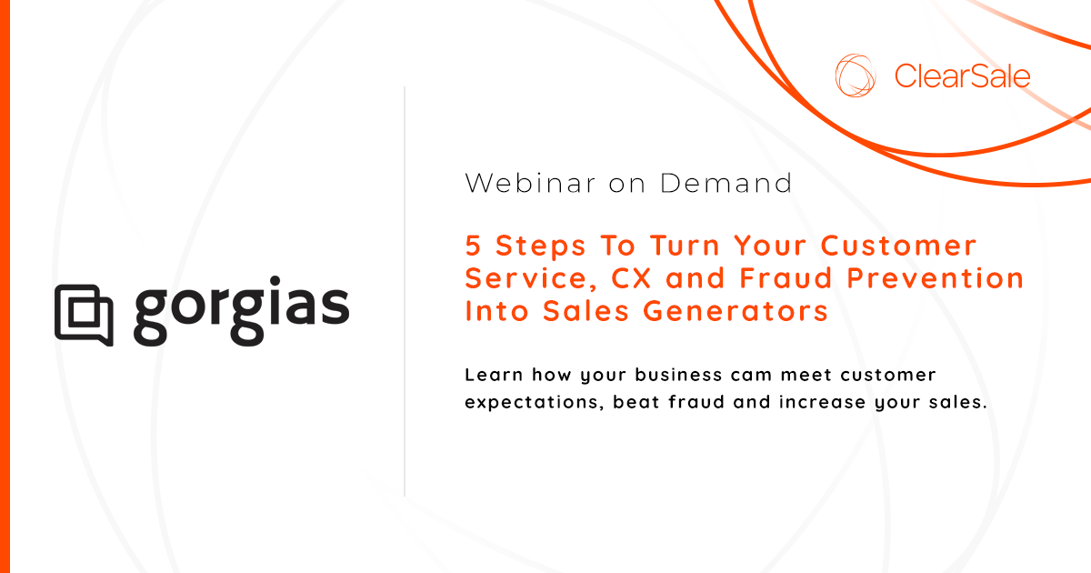 5 Steps To Turn Your Customer Service, CX & Fraud Prevention Into Sales Generators